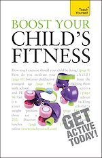 Télécharger le livre :  Boost Your Child's Fitness