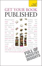 Télécharger le livre :  Get Your Book Published: Teach Yourself