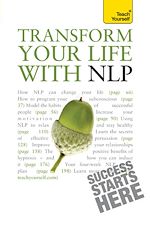 Télécharger le livre :  Transform Your Life With NLP: Teach Yourself