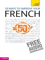 Télécharger le livre :  50 ways to improve your French: Teach Yourself