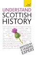 Télécharger le livre :  Understand Scottish History: Teach Yourself