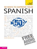 Télécharger le livre :  50 Ways to Improve your Spanish: Teach Yourself