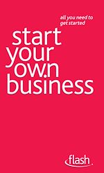 Download this eBook Start Your Own Business: Flash
