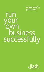 Download this eBook Run Your Own Business Successfully: Flash
