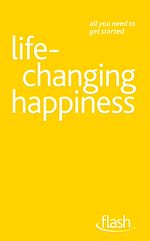 Download this eBook Life Changing Happiness: Flash