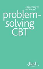 Download this eBook Problem Solving Cognitive Behavioural Therapy: Flash