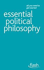 Download this eBook Essential Political Philosophy: Flash