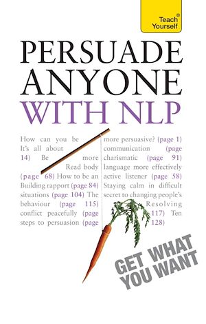 Téléchargez le livre :  Persuade Anyone with NLP: Teach Yourself