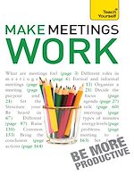 Télécharger le livre :  Make Meetings Work: Teach Yourself