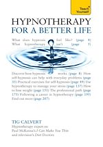 Télécharger le livre :  Hypnotherapy for a Better Life: Teach Yourself