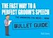 Télécharger le livre :  The Fast Way to a Perfect Groom's Speech: Bullet Guides