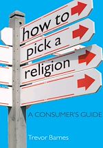 Télécharger le livre :  How to Pick a Religion
