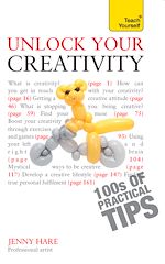 Télécharger le livre :  Unlock Your Creativity: Teach Yourself