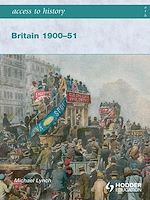 Télécharger le livre :  Access to History: Britain 1900-51