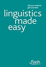 Télécharger le livre :  Linguistics Made Easy: Flash
