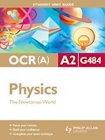 Download this eBook OCR(A) A2 Physics Student Unit Guide: Unit G484 The Newtonian World