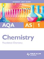 Download this eBook AQA AS Chemistry: Unit 1 Foundation Chemistry Student Unit Guide Ebook