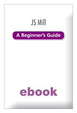 Télécharger le livre :  JS Mill A Beginner's Guide