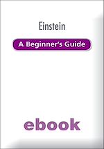 Télécharger le livre :  Einstein: A Beginner's Guide