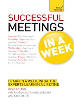 Télécharger le livre :  Successful Meetings in a Week: Teach Yourself