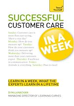 Télécharger le livre :  Successful Customer Care in a Week: Teach Yourself
