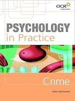 Télécharger le livre :  Psychology in Practice: Crime