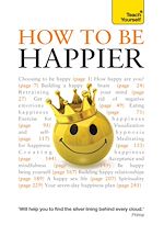 Télécharger le livre :  How to Be Happier: Teach Yourself (New Edition) Ebook Epub