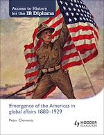 Télécharger le livre :  Access to History for the IB Diploma: Emergence of the Americas in global affairs 1880-1929