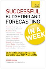 Télécharger le livre :  Successful Budgeting and Forecasting in a Week: Teach Yourself