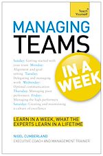 Télécharger le livre :  Managing Teams in a Week: Teach Yourself