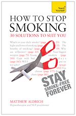 Télécharger le livre :  How to Stop Smoking - 30 Solutions to Suit You: Teach Yourself