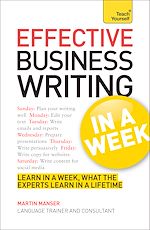Télécharger le livre :  Effective Business Writing in a Week: Teach Yourself