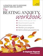 Télécharger le livre :  The Beating Anxiety Workbook: Teach Yourself