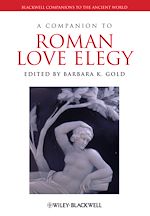 Télécharger le livre :  A Companion to Roman Love Elegy