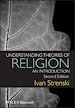 Télécharger le livre :  Understanding Theories of Religion