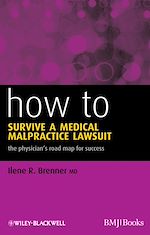 Télécharger le livre :  How to Survive a Medical Malpractice Lawsuit
