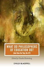 Télécharger le livre :  What Do Philosophers of Education Do?