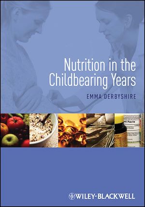 Téléchargez le livre :  Nutrition in the Childbearing Years