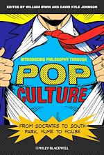Télécharger le livre :  Introducing Philosophy Through Pop Culture