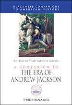 Télécharger le livre :  A Companion to the Era of Andrew Jackson
