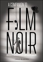 Télécharger le livre :  A Companion to Film Noir