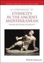 Télécharger le livre :  A Companion to Ethnicity in the Ancient Mediterranean