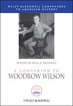 Télécharger le livre :  A Companion to Woodrow Wilson