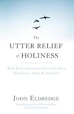 Télécharger le livre :  The Utter Relief of Holiness