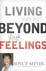 Télécharger le livre :  Living Beyond Your Feelings