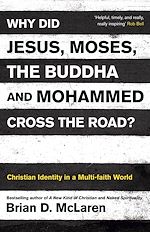 Télécharger le livre :  Why Did Jesus, Moses, the Buddha and Mohammed Cross the Road?