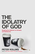 Télécharger le livre :  The Idolatry of God