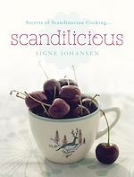 Télécharger le livre :  Secrets of Scandinavian Cooking . . . Scandilicious