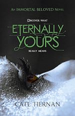 Download this eBook Eternally Yours (Immortal Beloved Book Three)