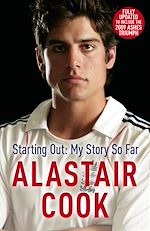 Télécharger le livre :  Alastair Cook: Starting Out - My Story So Far